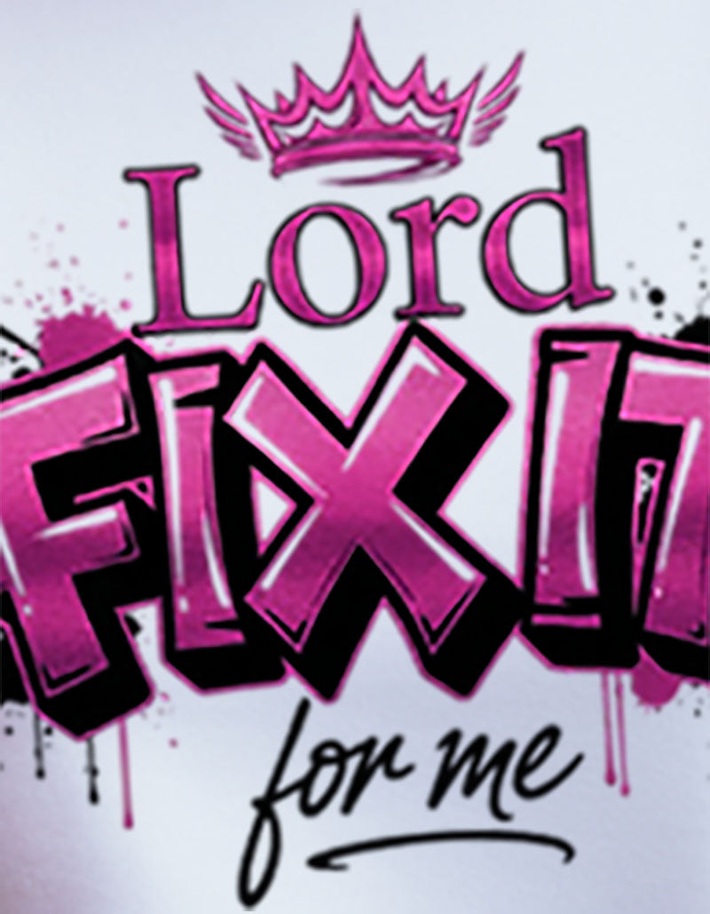 Lord Fix it For Me, Hot Pink