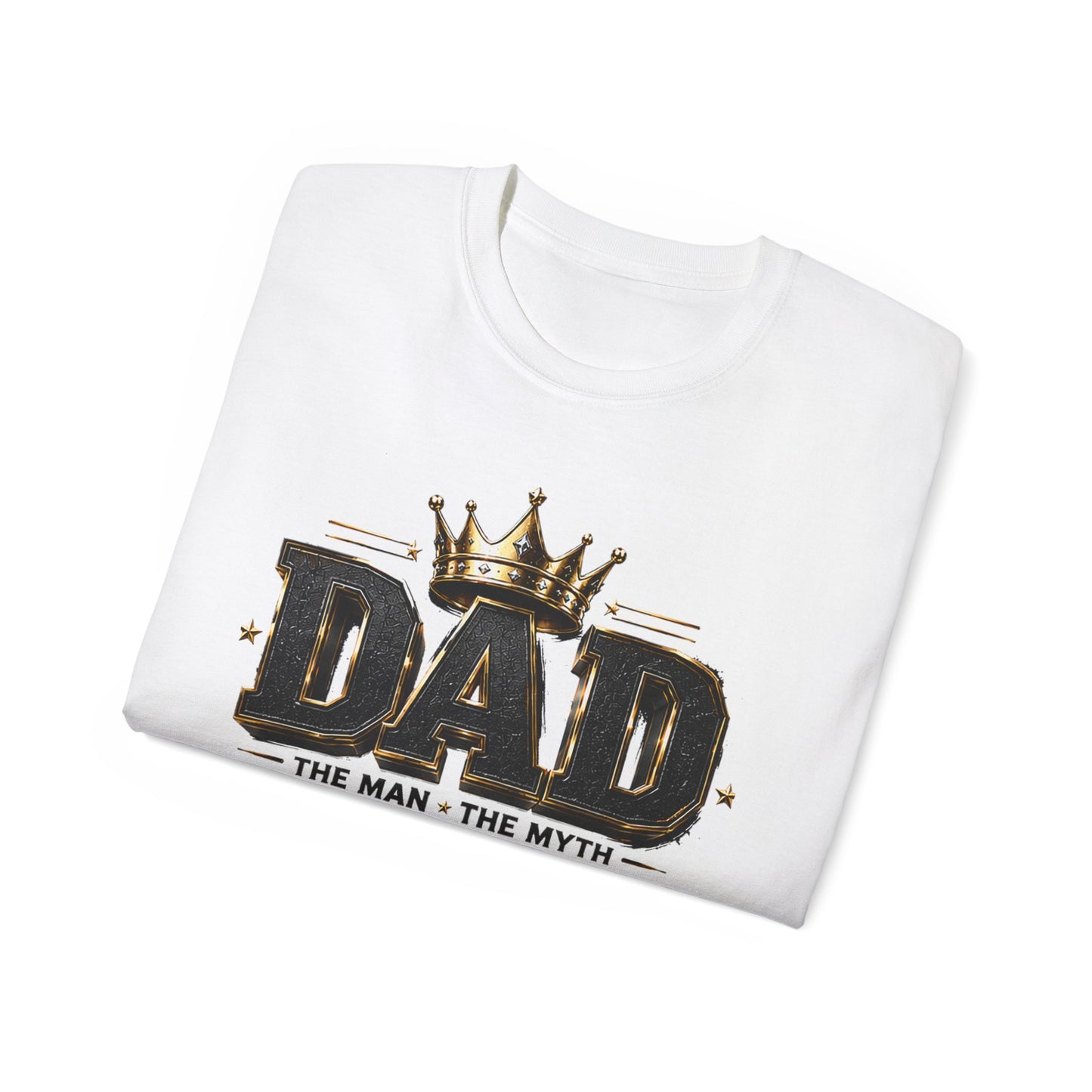 Dad The Man The Myth The Legend T‑Shirt – Father's Day Crown Tee
