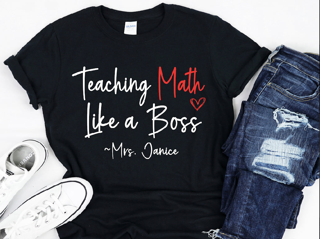 Custom Teaching Math Like A Boss Tshirt
