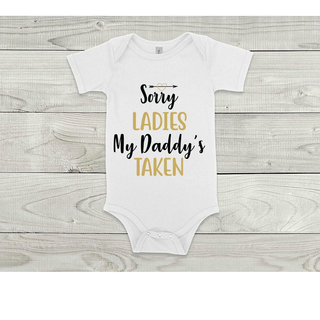 "My Dad Is Taken" Onesie