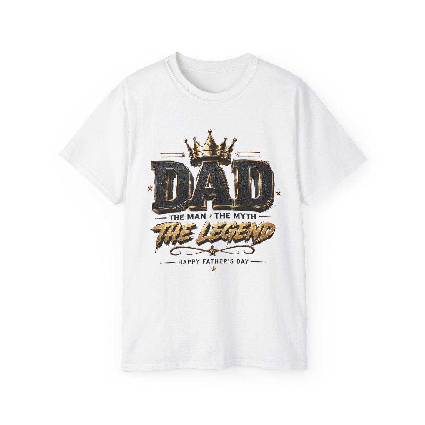 Dad The Man The Myth The Legend T‑Shirt – Father's Day Crown Tee