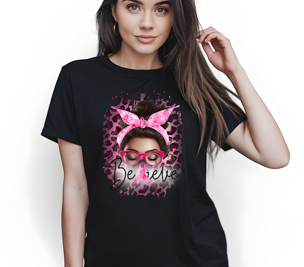 Believe Tshirt- Brunette (Breast Cancer Awareness)
