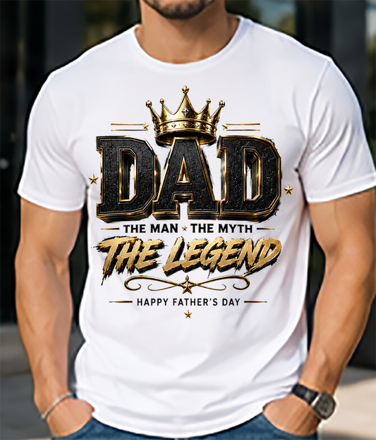 Dad The Man The Myth The Legend T‑Shirt – Father's Day Crown Tee