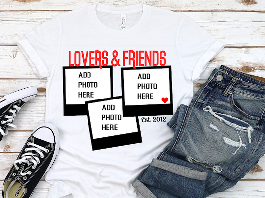 Custom Lovers & Friends Tshirt