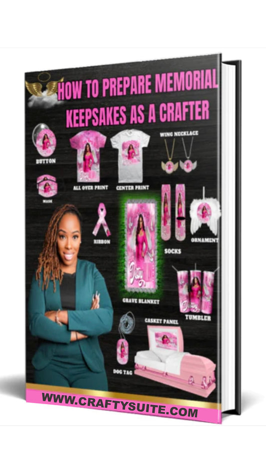 How to Prepare Memorial Keepsakes as a Crafter E-Book