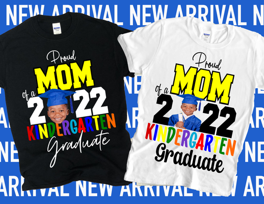 Custom "Proud Mom Of A Kindergarten" Tshirt