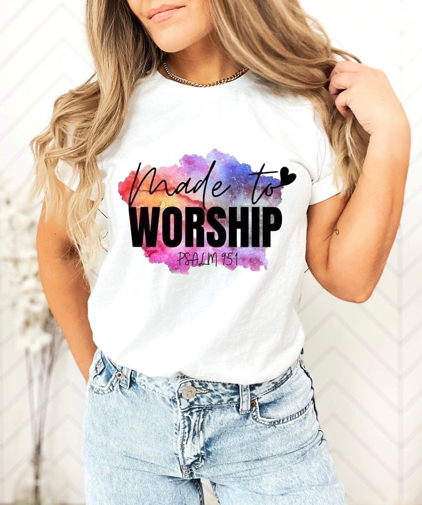 Made To Worship Tshirt