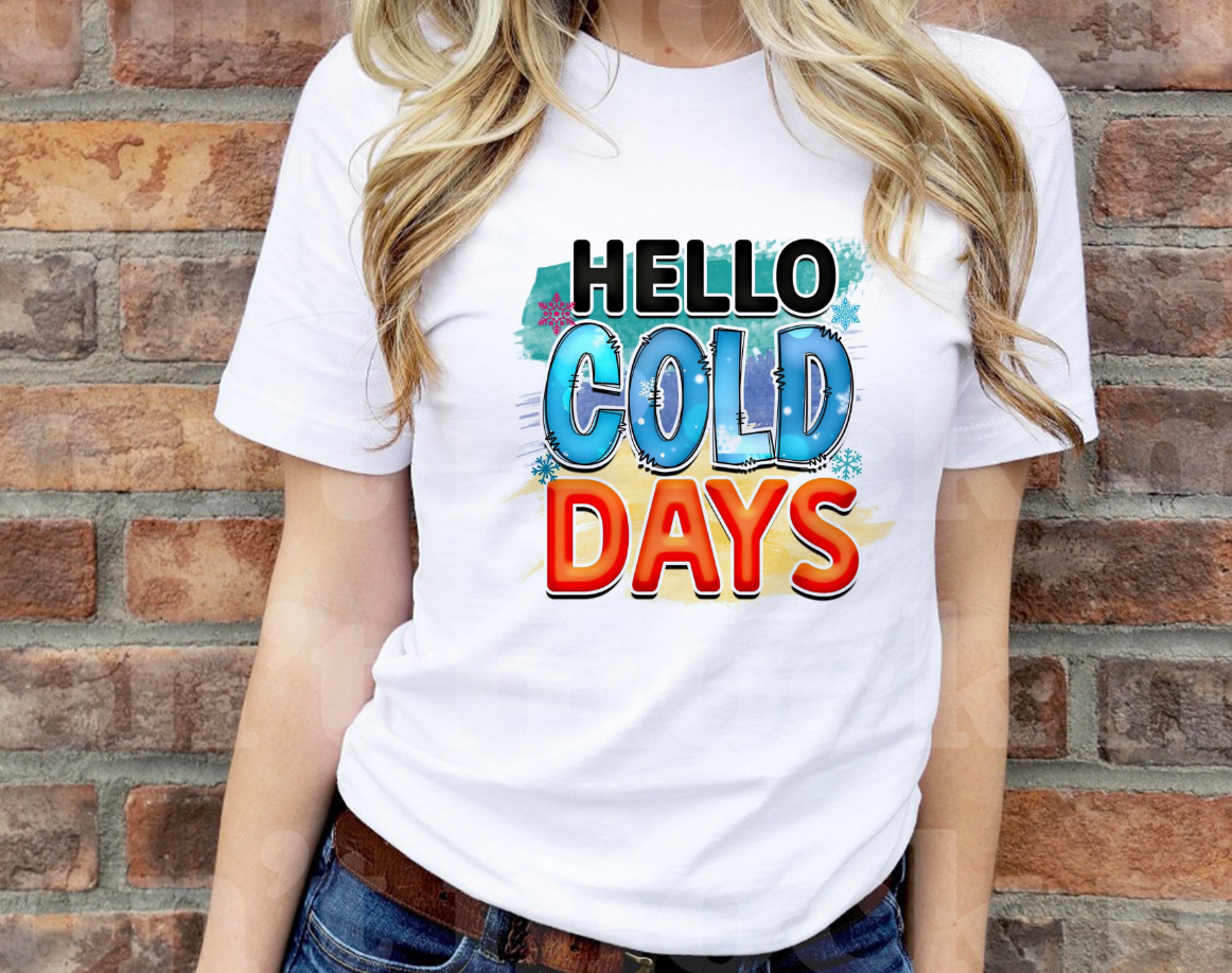 "Hello Cold Days" Winter Tshirt