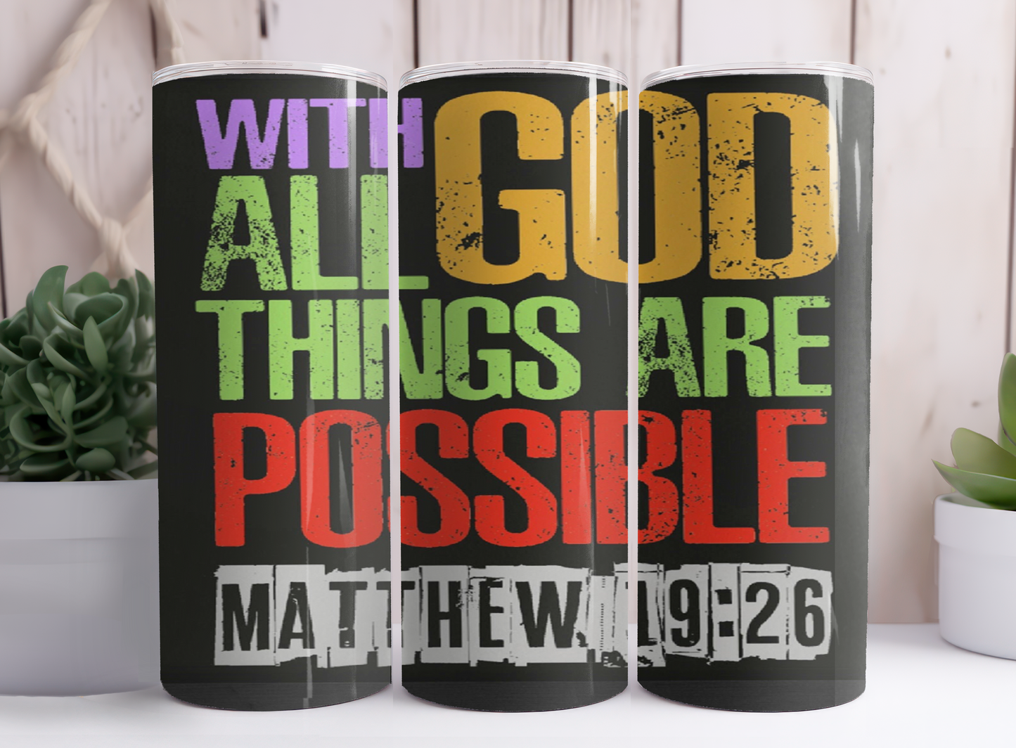 "All Is Possible" Christian Tumbler