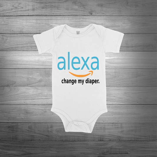 "Alexa Change My Diaper" Onesie