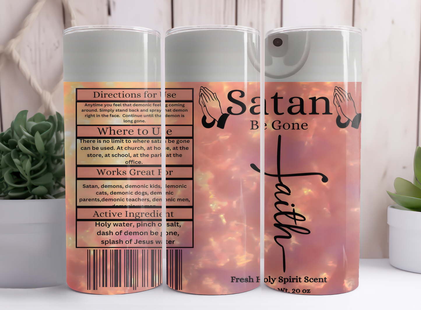 "Satan Be Gone" Christian Tumbler