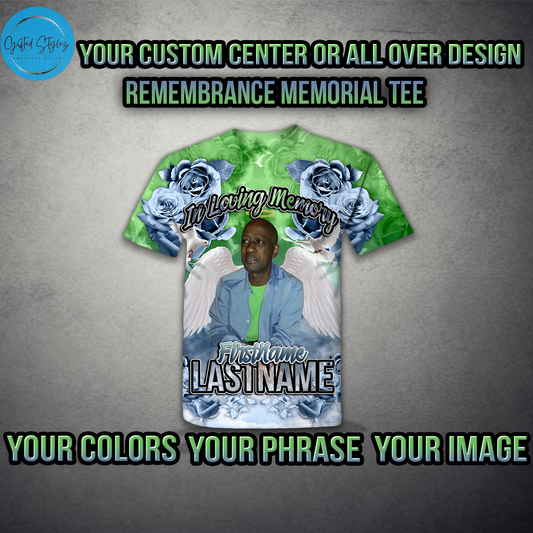 Custom All Over Rose Memorial Remembrance Tshirt