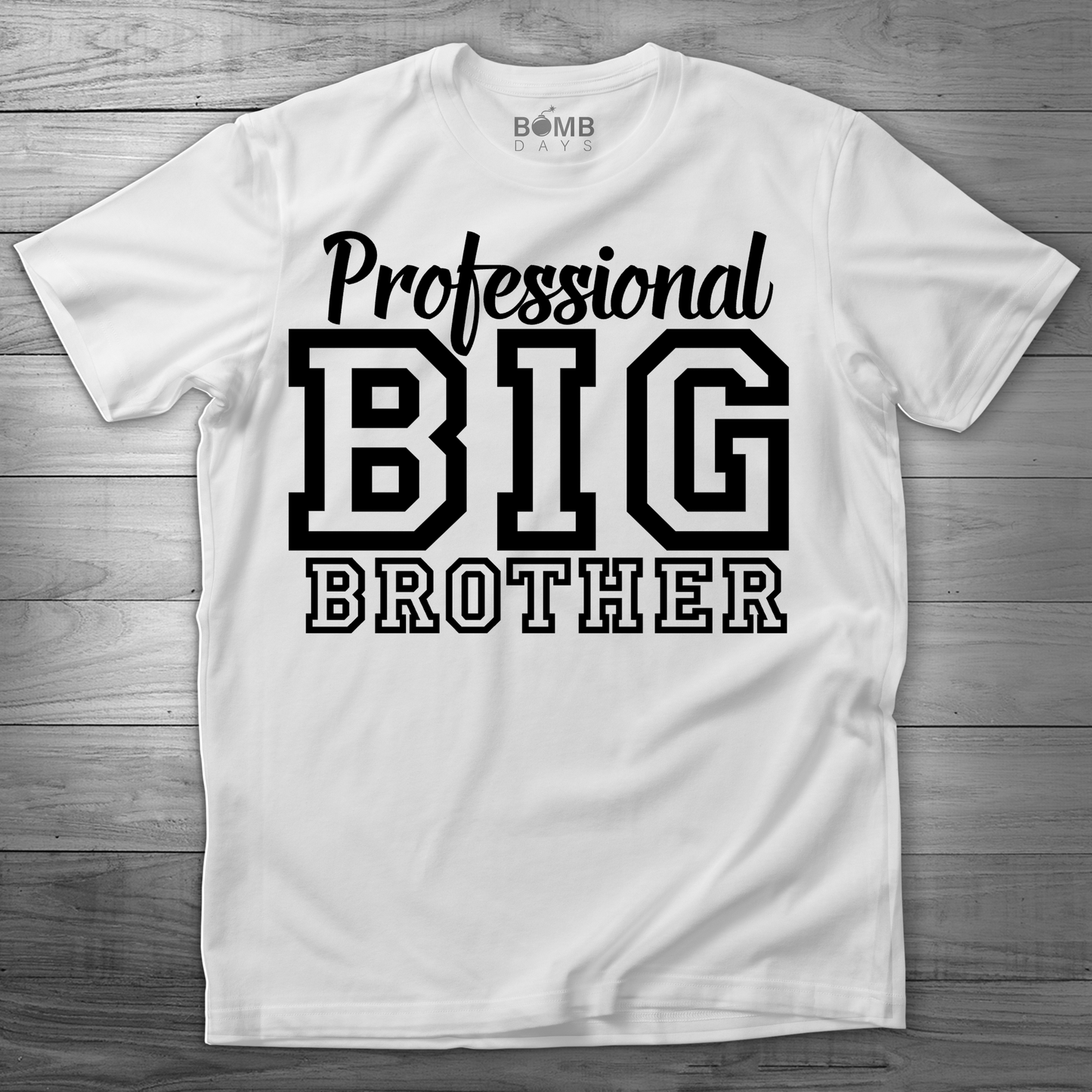 "Professional Big Brother" Tshirt