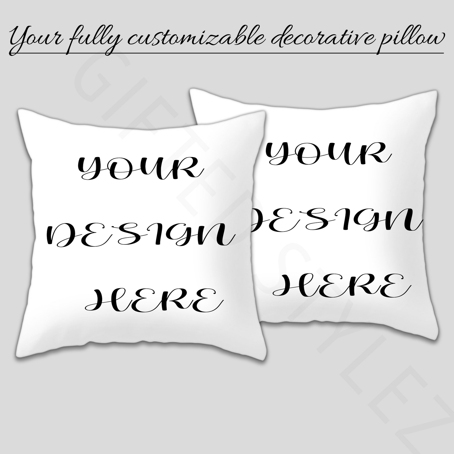 YOUR Fully Custom Front & Back Decor Pillow