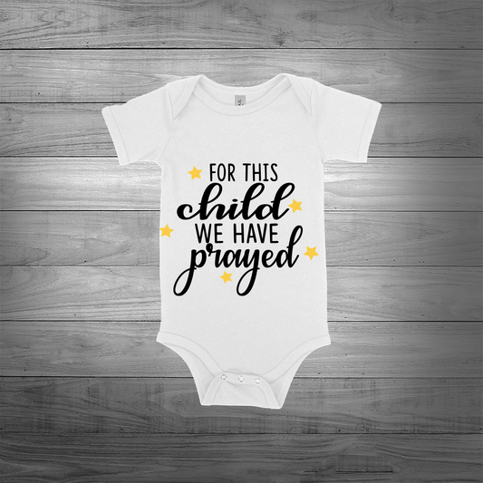 "Child Prayed" Onesie