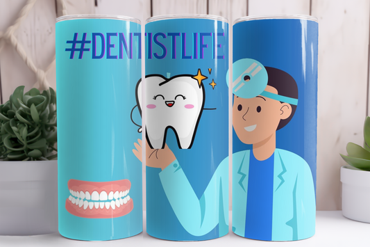 Dentist Life Tumbler