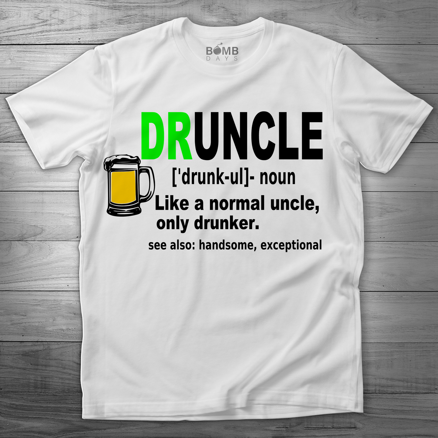 "DRUNCLE Noun" Tshirt