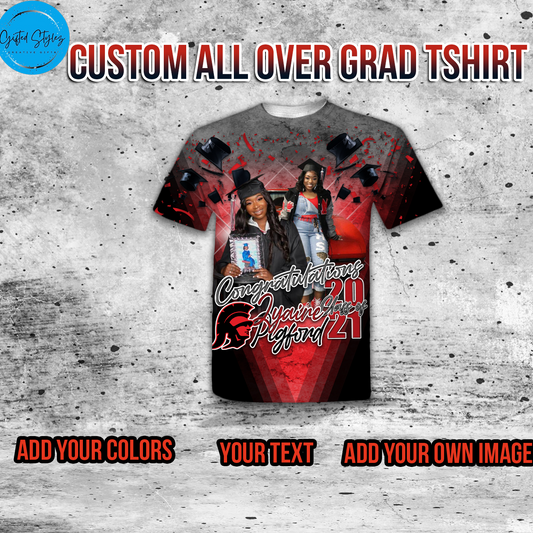 Custom All Over Grad Tshirt