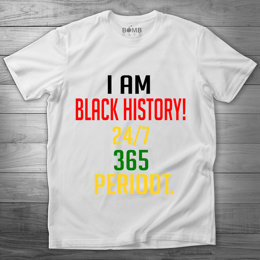 "I AM Black History" Tshirt