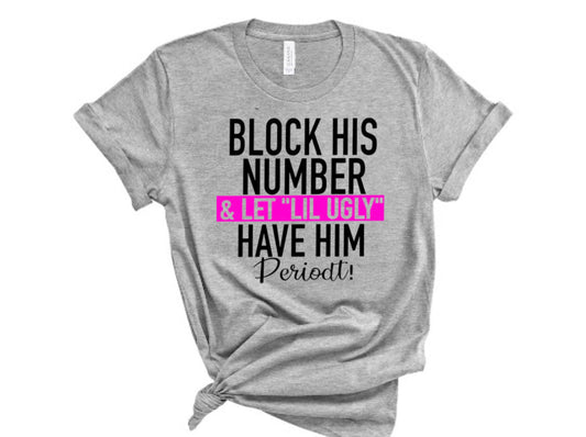 “Block Him” Tshirt