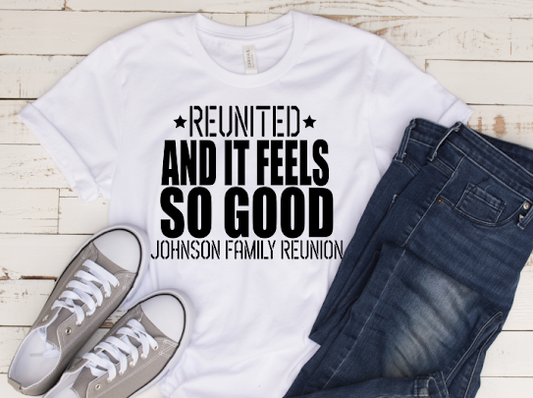 “Reunited” Custom Family Reunion Tshirt