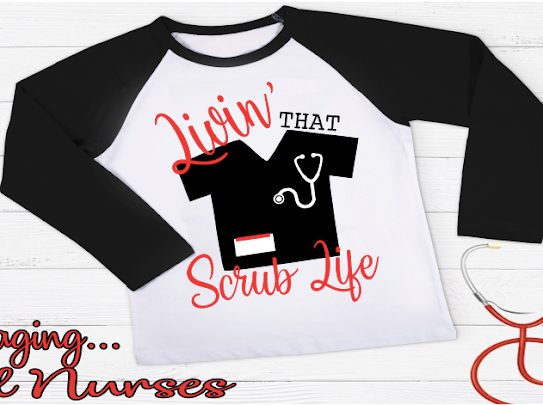 Scrub Life Nurse Tshirts