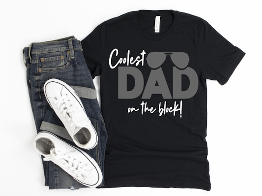 Coolest Dad On The Block Tshirt