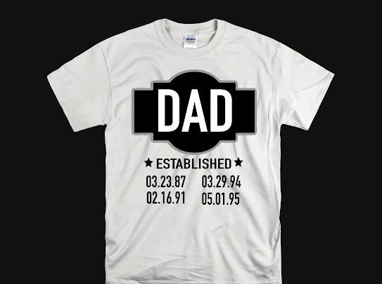 Dad Established Tshirt