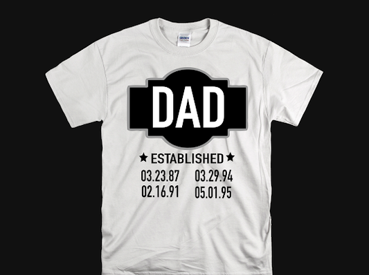 Dad Established Tshirt