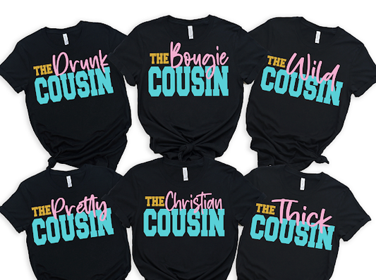 Cousin Titles, Family Tshirts