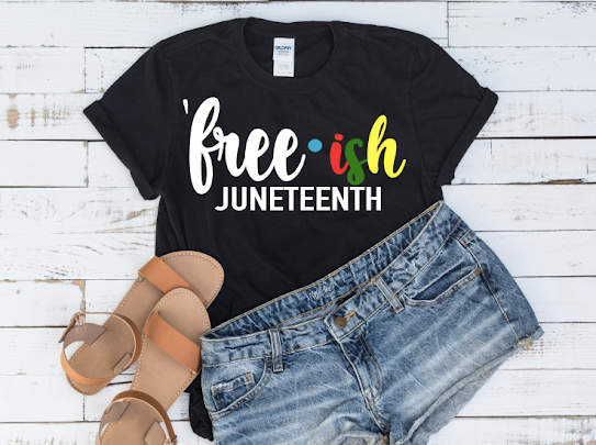 Free-ish Juneteenth Tshirt