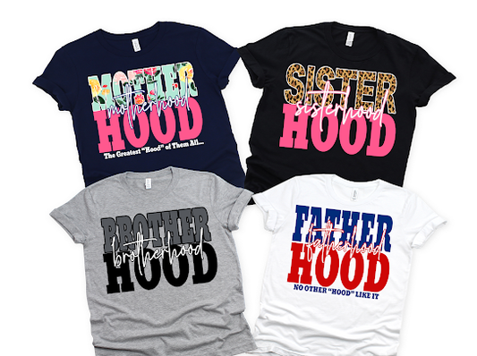 “No Other Hood Like It” Family Tshirts