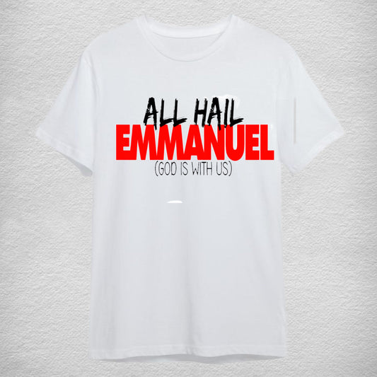 “All Hail Emanuel” Christian Tshirt