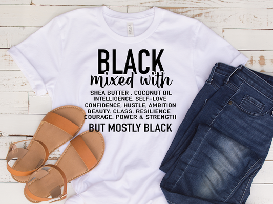 “Black Mixed With..” Tshirt