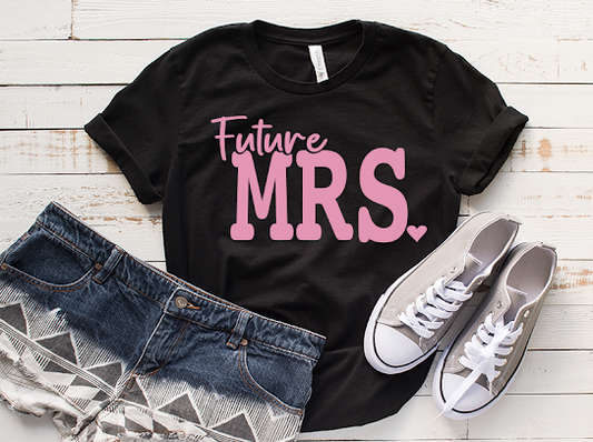 “Future MRS.” Tshirt