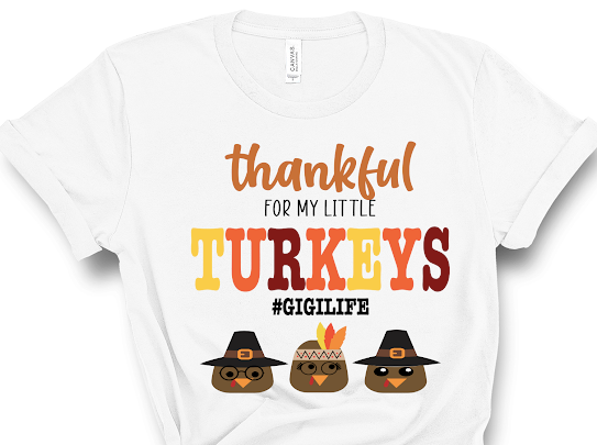 “Thankful For My Little Turkeys” Tshirt