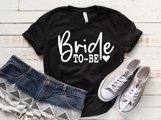 “Bride To Be” Tshirt