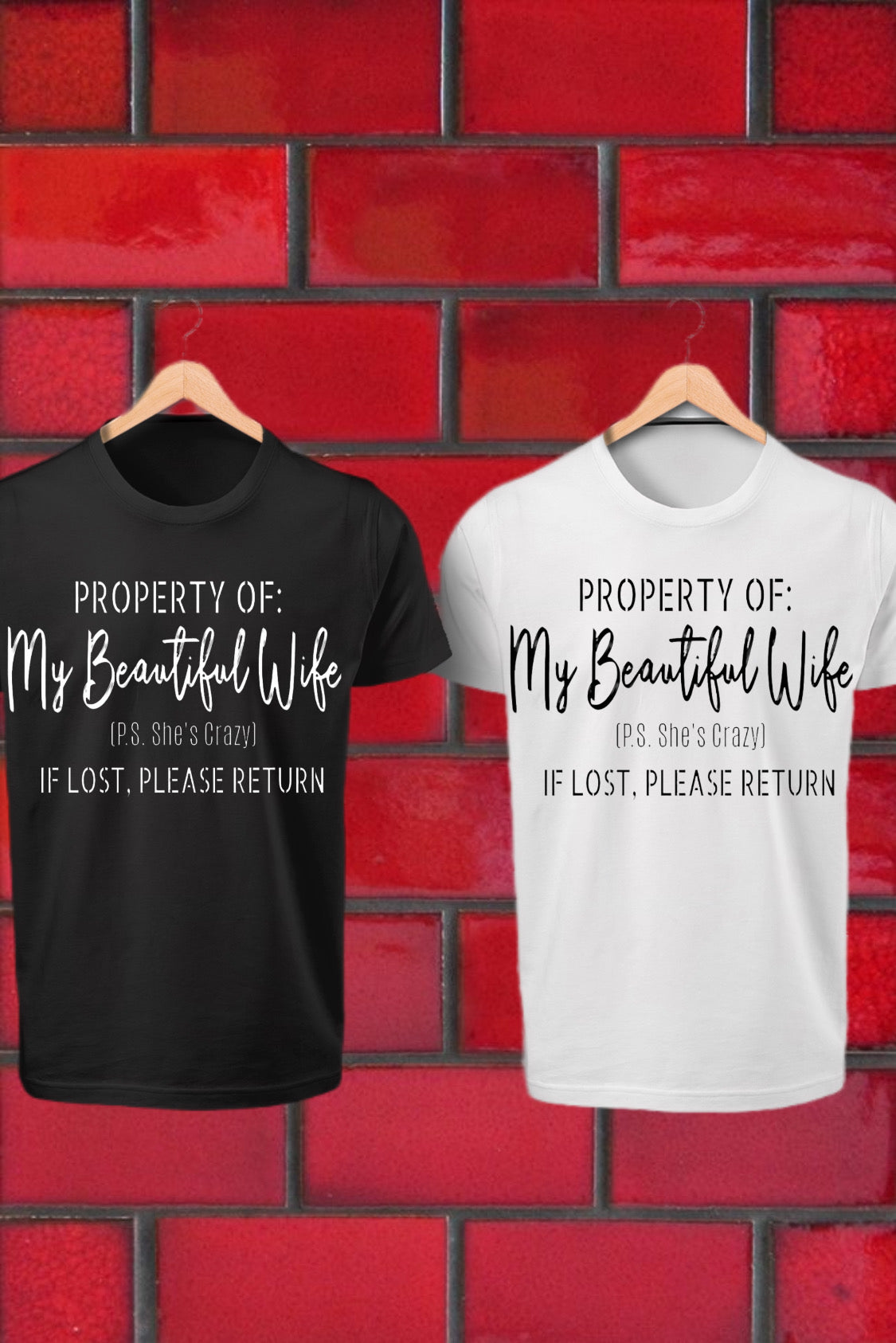 Men’s “Property Of My Wife” Tshirts