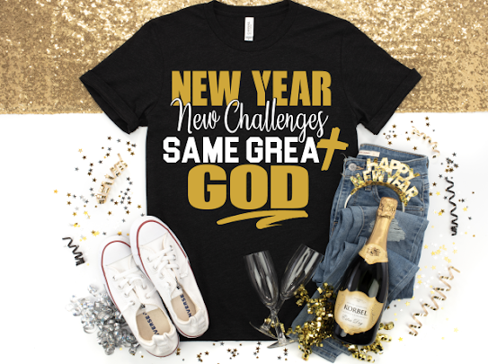 “New Year, Same Great God” Tshirt