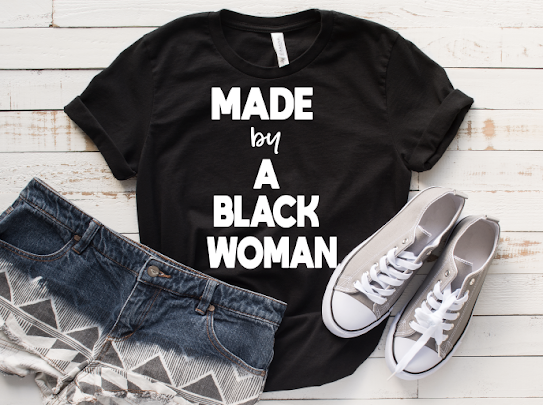 Created By A Black Woman Tshirts