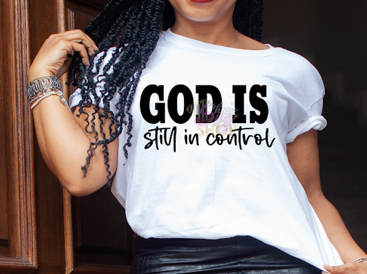 God Is In Control Tshirts