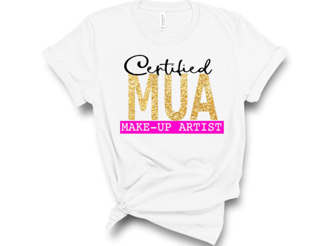 “Certified Makeup Artist” Tshirt