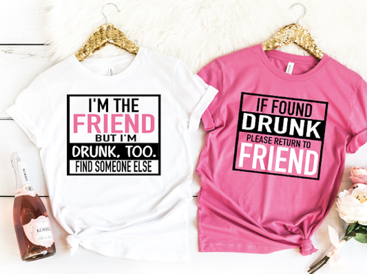 Im The Friend Tshirts