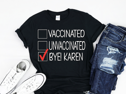 Bye Karen Tshirt