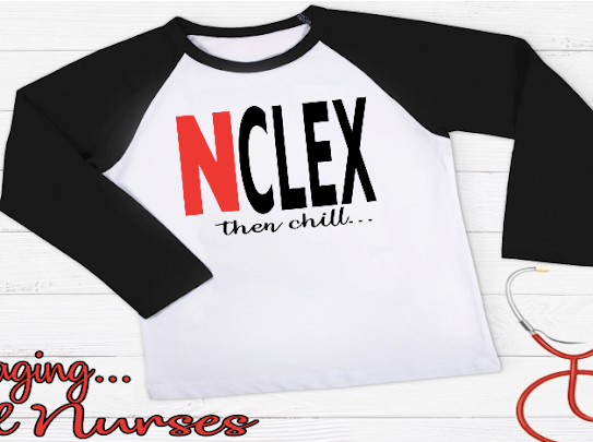 NCLEX Then Chill Nurse Long Sleeve Tee