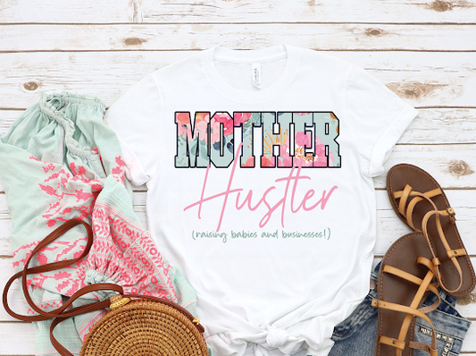 Mother Hustler Tshirts