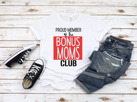 A Bonus Mom Club Tshirts