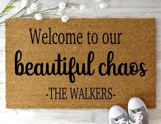 Custom “Welcome To Our Chaos” Front Door Mat