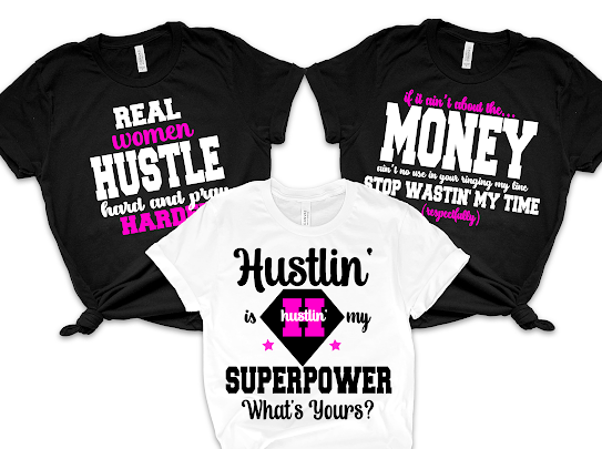 Real Women Hustle Tshirts