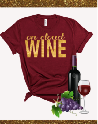 "On Cloud Wine" Tshirt